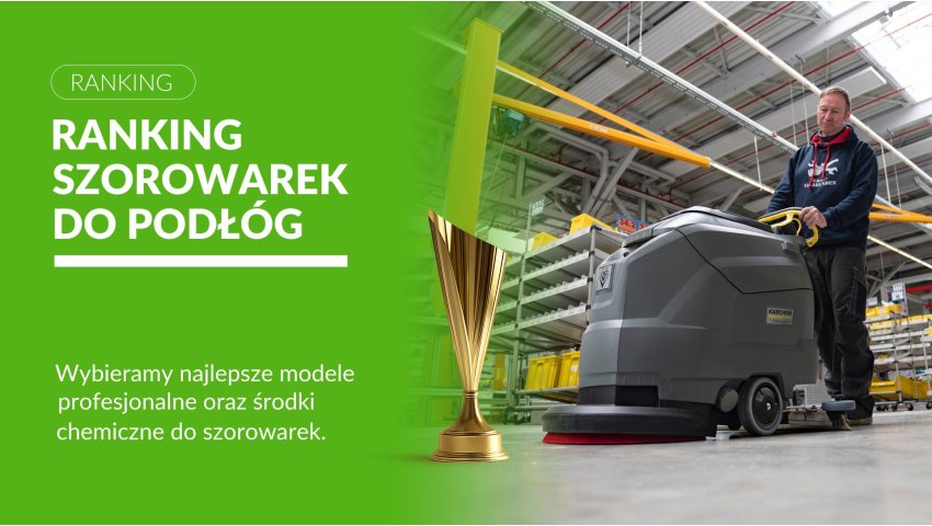 Ranking szorowarek do podłóg Karcher – najlepsze modele profesjonalne