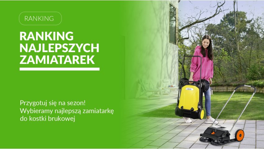 Najlepsze zamiatarki do kostki brukowej – ranking 2026