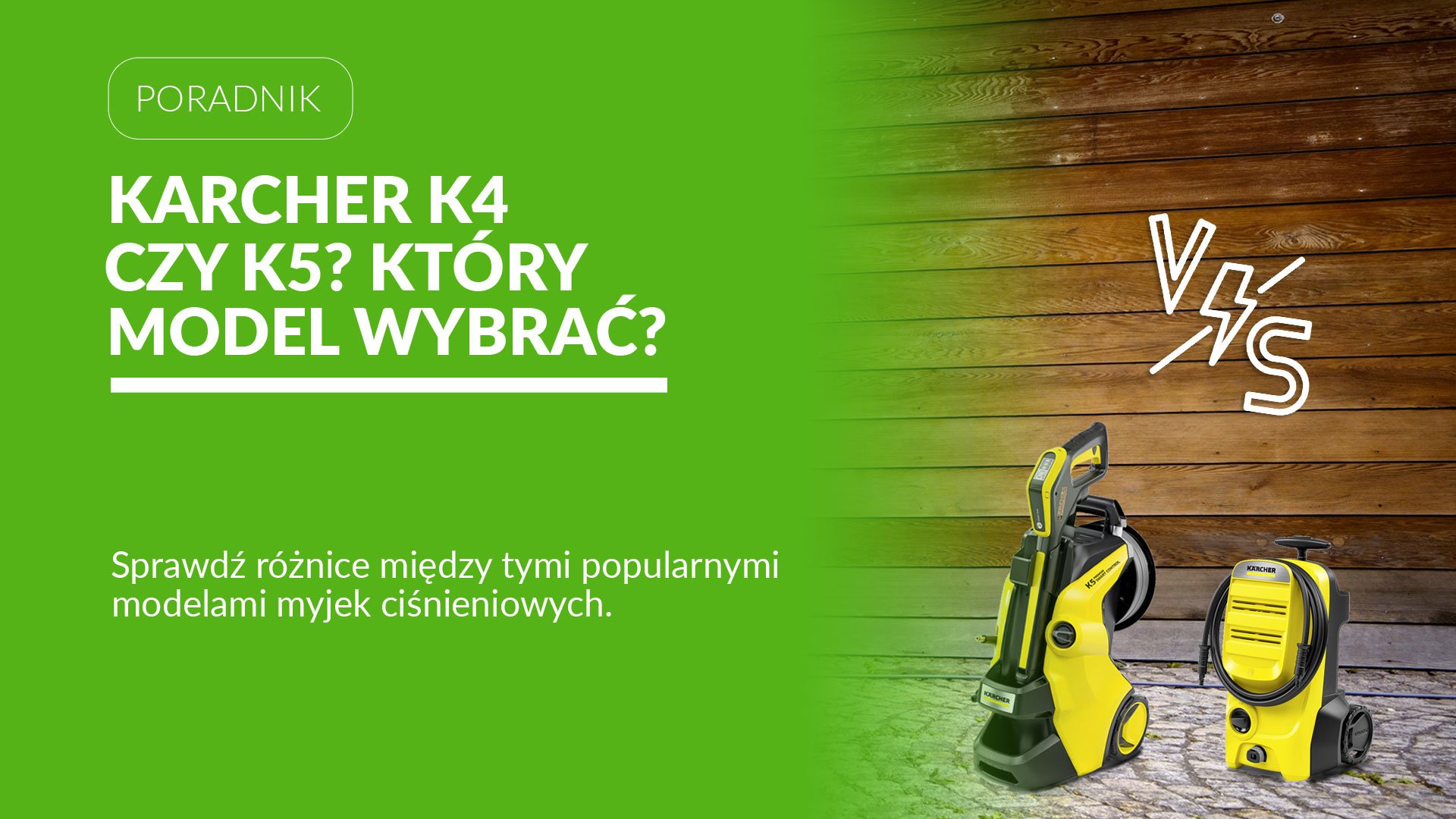 Karcher K4 czy K5 – którą myjkę wybrać?