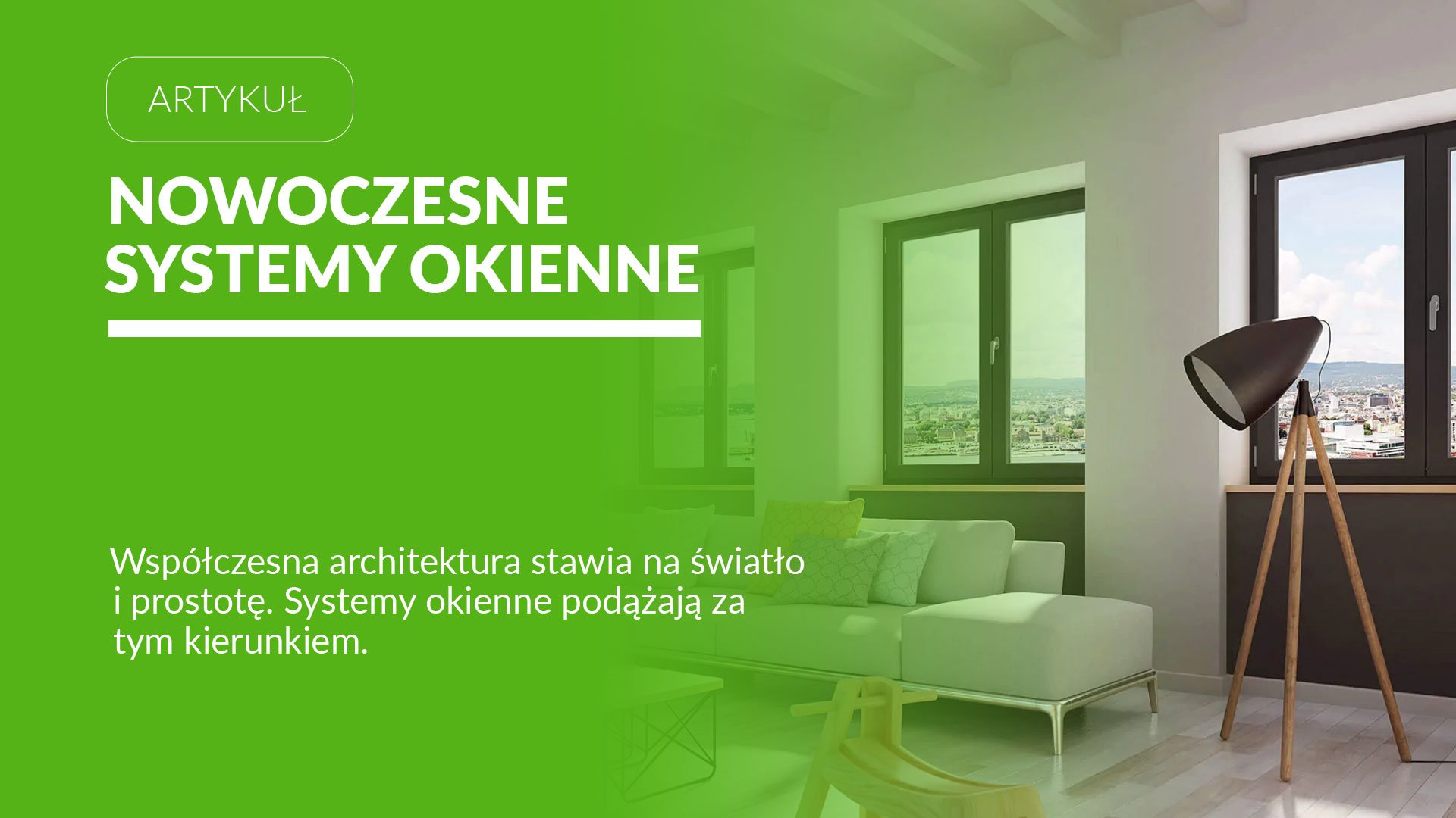 OKNOPLAST i architektura systemów okiennych dopasowanych do potrzeb inwestorów oraz projektantów