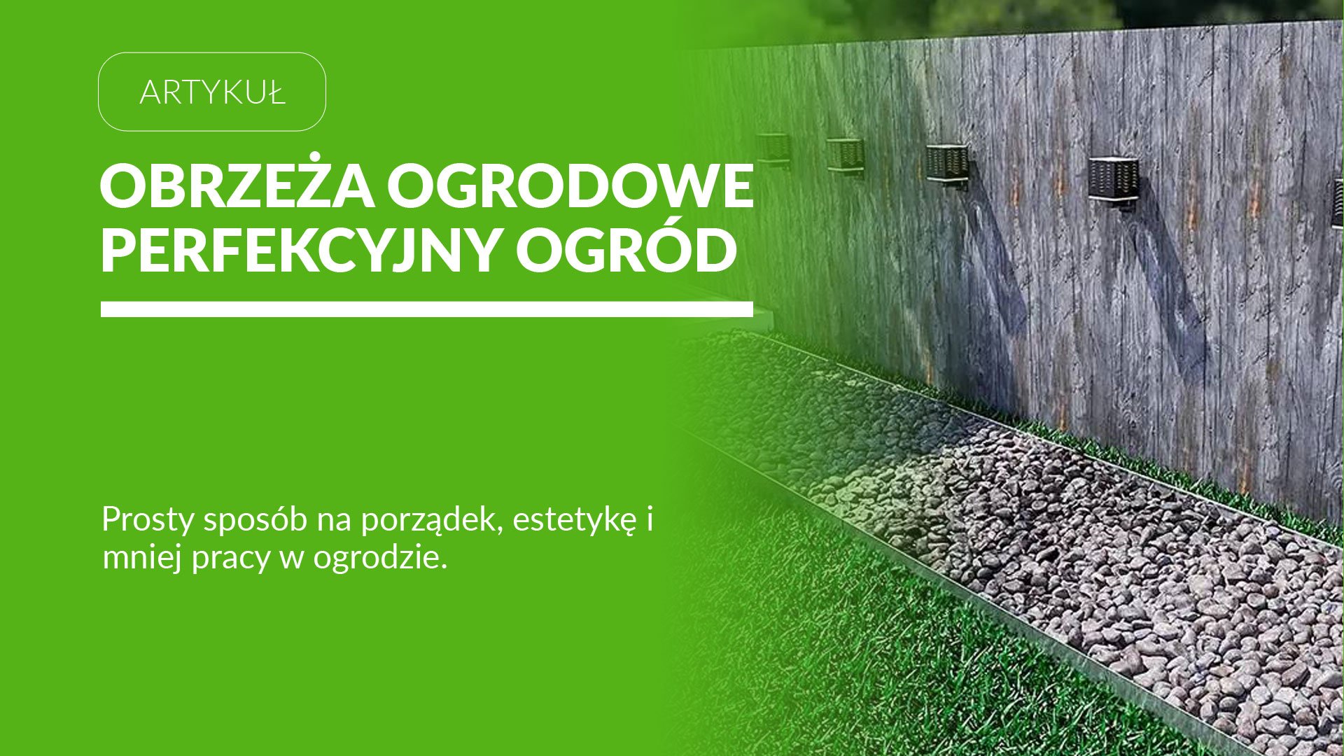 Obrzeża ogrodowe - perfekcyjnie wykończony ogród