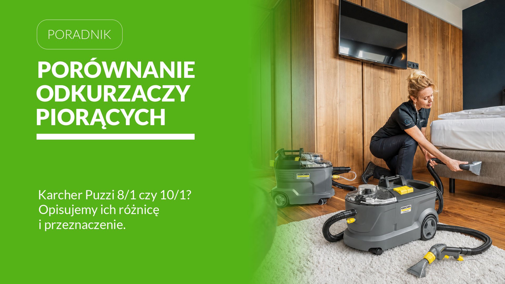 Karcher Puzzi 8/1 Adv czy 10/1? Porównanie modeli 