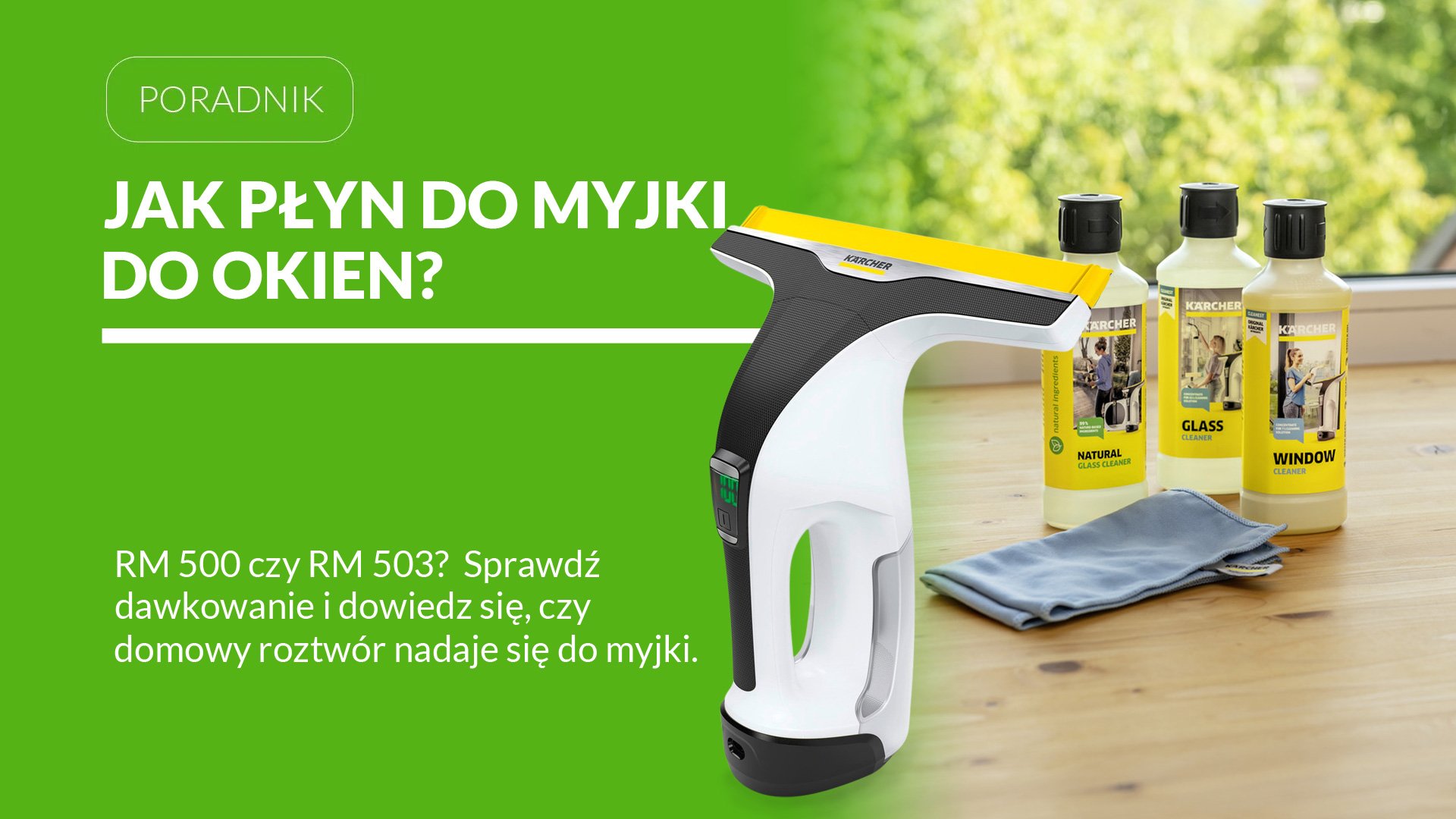 Jaki płyn do myjki do okien Karcher? Domowy czy gotowy?